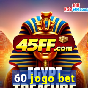 60 jogo bet
